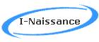 I-Naissance