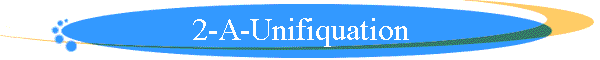 2-A-Unifiquation