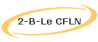 2-B-Le CFLN